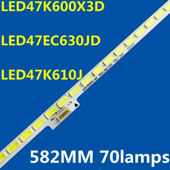 Новая 582 мм Светодиодная Лента Подсветки 70 ламп Для LED47K600X3D LED47EC630JD LED47K610J3DP HE470HFR-B21 RSAG7.820.5330 LT-1125319-A