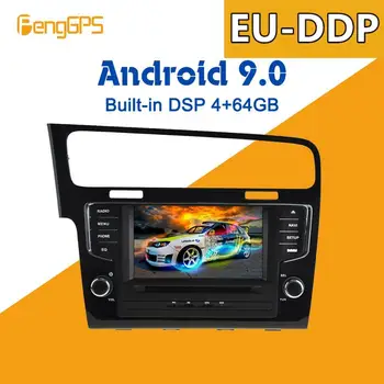 Android 9,0 4 + 64 ГБ DVD-плеер Встроенный DSP Автомобильный мультимедийный Радиоприемник Для VW Golf 7 2013-2017 GPS Навигация Стерео Аудио