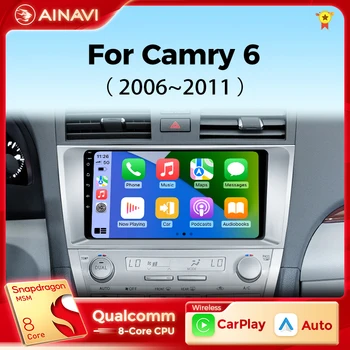Автомобильное радио Ainavi для Toyota Camry XV40 2006-2011 Беспроводной Carplay Android Авто Стерео Мультимедийный плеер BT 4G Wifi 2 Din